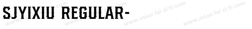 SJyixiu Regular字体转换